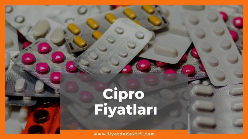 Cipro Fiyat 2021, Cipro 500 mg Fiyatı, Cipro 750 mg Fiyatı, cipro zamlandı mı, cipro zamlı fiyatı ne kadar kaç tl oldu