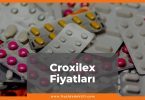 Croxilex Fiyat 2021, Croxilex Fiyatı, Croxilex 1000 mg Fiyatı, croxilex nedir ne işe yarar, croxilex zamlı fiyatı ne kadar kaç tl oldu