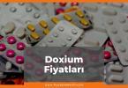 Doxium Fiyat 2021, Doxium 500 mg Fiyatı, Doxium 1000 mg Fiyatı, doxium nedir ne işe yarar, doxium zamlı fiyatı ne kadar kaç tl oldu