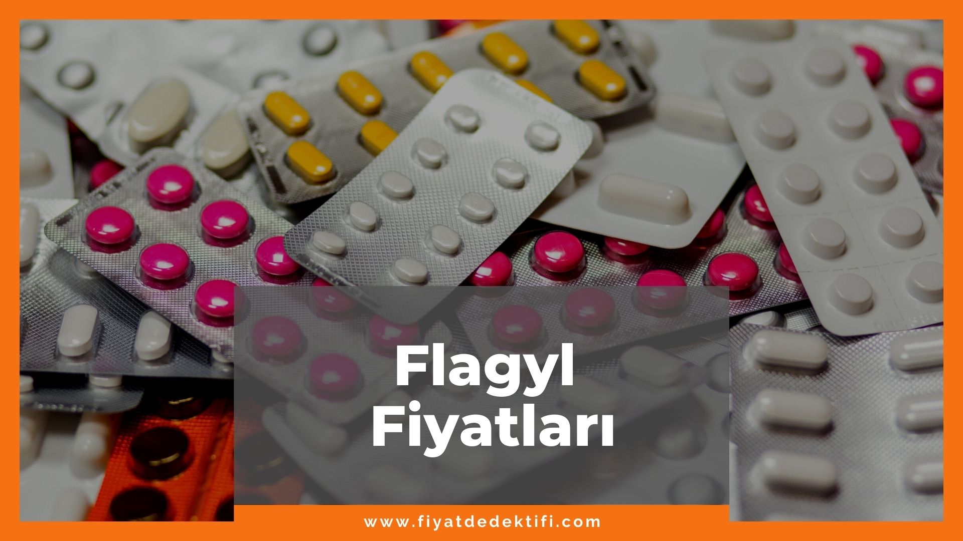 Flagyl Fiyat 2021, Flagyl 500 mg Tablet Fiyatı, Flagyl Şurup Fiyatı, flagyl zamlandı mı, flagyl zamlı fiyatı ne kadar kaç tl oldu