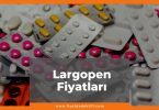 Largopen Fiyat 2021, Largopen 1 gr / 1000 mg Antibiyotik Fiyatı, largopen zamlandı mı, largopen zamlı fiyatı ne kadar kaç tl oldu