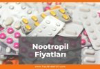 Nootropil Fiyat 2021, Nootropil 800 mg Fiyatı, Nootropil Ampul Fiyatı, nootropil nedir ne işe yarar, nootropil zamlı fiyatı ne kadar kaç tl
