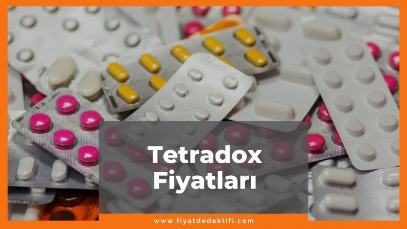 Tetradox Fiyat 2021, Tetradox 100 mg Fiyatı, Tetradox Kapsül Fiyatı, tetradox nedir ne işe yarar, tetradox zamlı fiyatı ne kadar kaç tl oldu