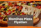 Dominos Pizza Fiyat 2021, Dominos Pizza Menü Fiyat Listesi, en güncel dominos pizza fiyatları ne kadar kaç tl oldu zamlı fiyatlar