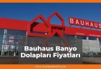Bauhaus Banyo Dolapları Fiyatları 2021, Göksü Banyo Dolabı Fiyatı, bauhaus banyo dolapları fiyatları ne kadar kaç tl oldu
