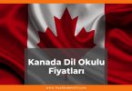 Kanada Dil Okulları Fiyatları 2021, 4-8-12-16 Haftalık Kanada Dil Okulu Fiyatı, kanada dil okulu fiyatları ne kadar kaç tl oldu zamlandı mı