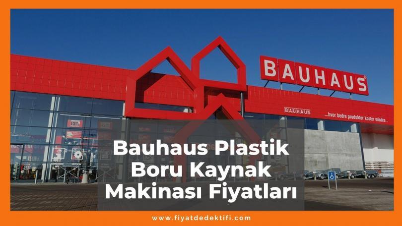 Bauhaus Plastik Boru Kaynak Makinası Fiyatları 2021, Ds800 Daystar Fiyatı, bauhaus plastik boru kaynak makinası ne kadar kaç tl oldu