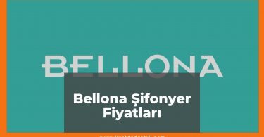 Bellona Şifonyer Fiyatları 2021, Leny-Mistral-Mavenna Şifonyer Fiyatı, bellona şifonyer fiyatları ne kadar kaç tl oldu zamlandı mı