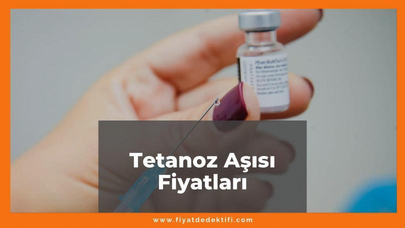 Tetanoz Aşısı Fiyat 2021, Tetraxim-Tetavax Tetanoz Aşısı Fiyatları, tetanoz aşısı fiyat ne kadar kaç tl oldu zamlandı mı güncellendi mi