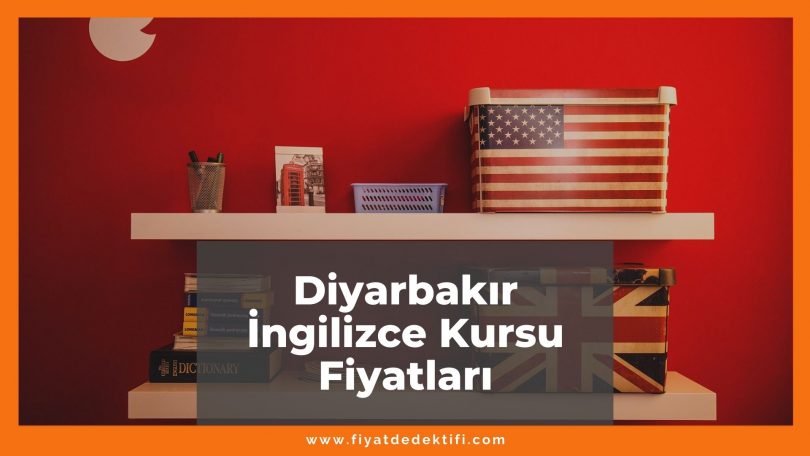 Diyarbakır İngilizce Kursu Fiyatları 2021, Diyarbakır'daki İngilizce Kursları Listesi ne kadar kaç tl oldu zamlandı mı güncel fiyat listesi nedir