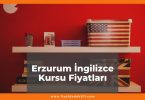 Erzurum İngilizce Kursu Fiyatları 2021, Erzurum'daki İngilizce Kursları Listesi ne kadar kaç tl oldu zamlandı mı güncel fiyat listesi nedir