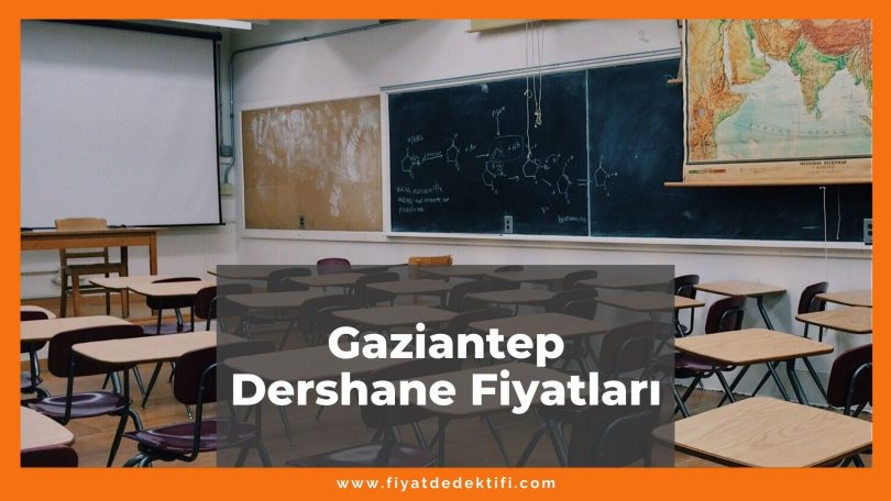 Gaziantep Dershane Fiyatları 2021, Gaziantep Etüt Merkezi Fiyatları ne kadar kaç tl oldu zamlandı mı güncel fiyat listesi nedir