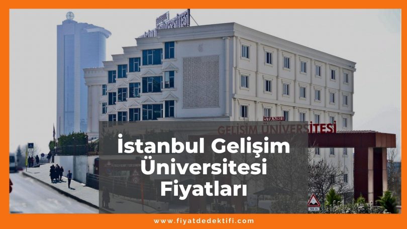 İstanbul Gelişim Üniversitesi Fiyatları 2021, Diş-Mühendislik-Psikoloji Bölümü Fiyatı, istanbul gelişim üniversitesi fiyatları ne kadar kaç tl