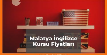 Malatya İngilizce Kursu Fiyatları 2021, Malatya'daki İngilizce Kursları Listesi ne kadar kaç tl oldu zamlandı mı güncel fiyat listesi nedir