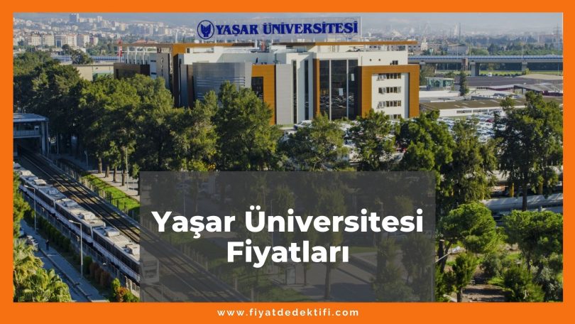 Yaşar Üniversitesi Fiyatları 2021, Hazırlık-Gastronomi-Adalet Bölümü Fiyatı, yaşar üniversitesi fiyatları ne kadar kaç tl oldu zamlandı mı